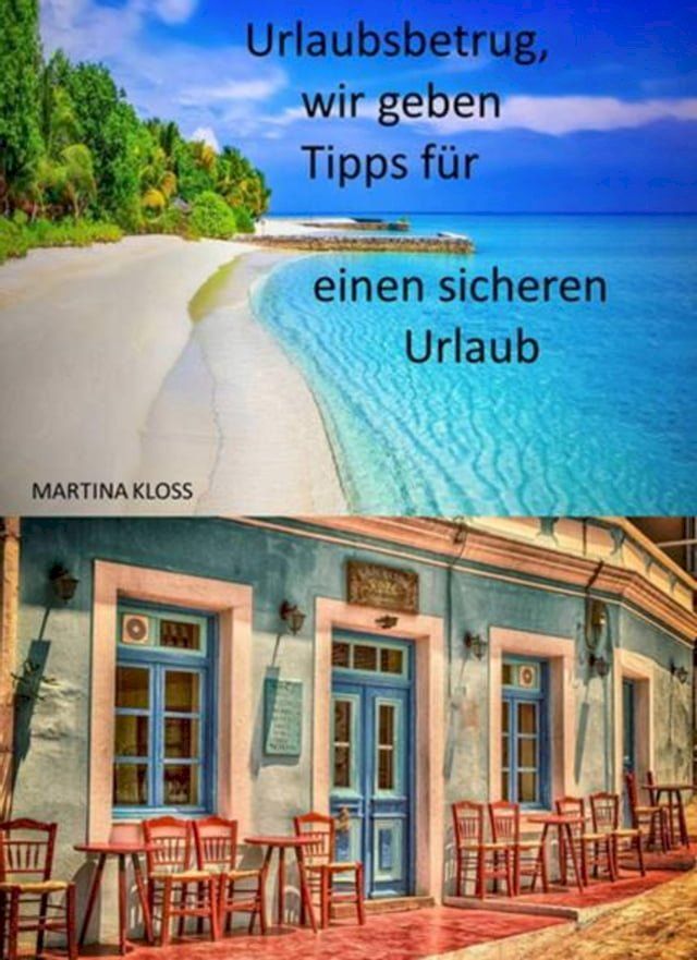  Urlaubsbetrug, wir geben Tipps für einen sicheren Urlaub(Kobo/電子書)