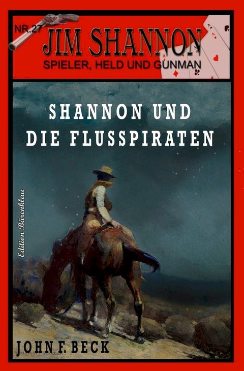 JIM SHANNON Band 27: Shannon und die Flusspiraten(Kobo/電子書)