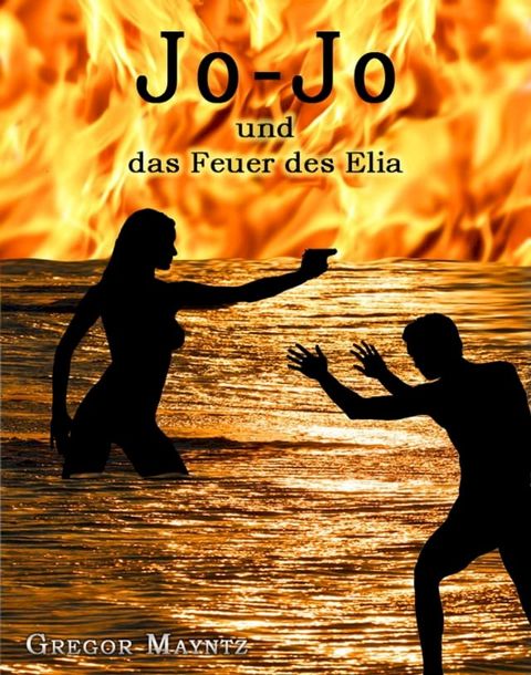 Jo-Jo und das Feuer des Elia(Kobo/電子書)