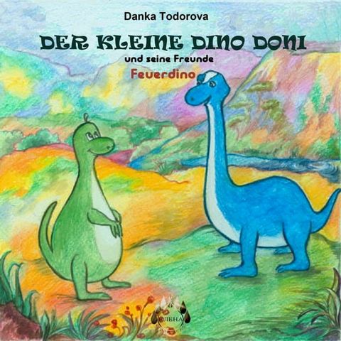 Der kleine Dino Doni und seine Freunde(Kobo/電子書)