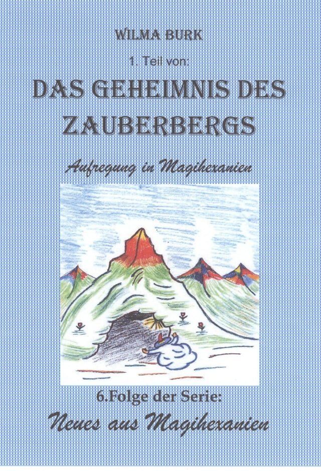  Das Geheimnis des Zauberbergs 1. Teil(Kobo/電子書)