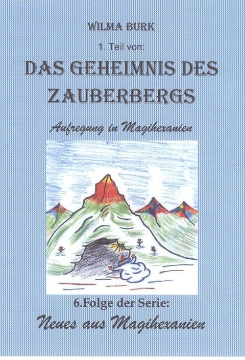 Das Geheimnis des Zauberbergs 1. Teil(Kobo/電子書)