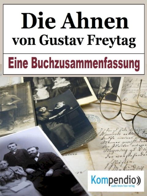 Die Ahnen von Gustav Freytag(Kobo/電子書)