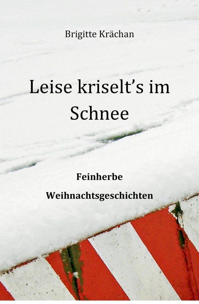  Leise kriselt's im Schnee(Kobo/電子書)