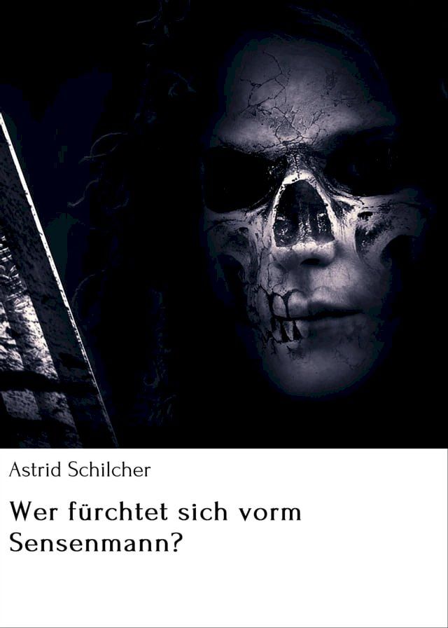  Wer fürchtet sich vorm Sensenmann?(Kobo/電子書)