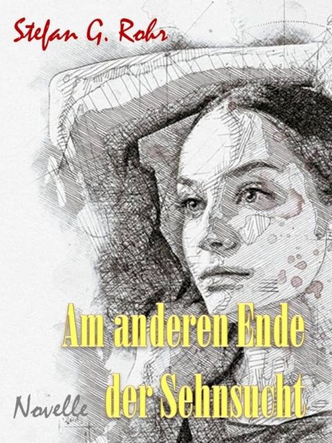 Am anderen Ende der Sehnsucht(Kobo/電子書)