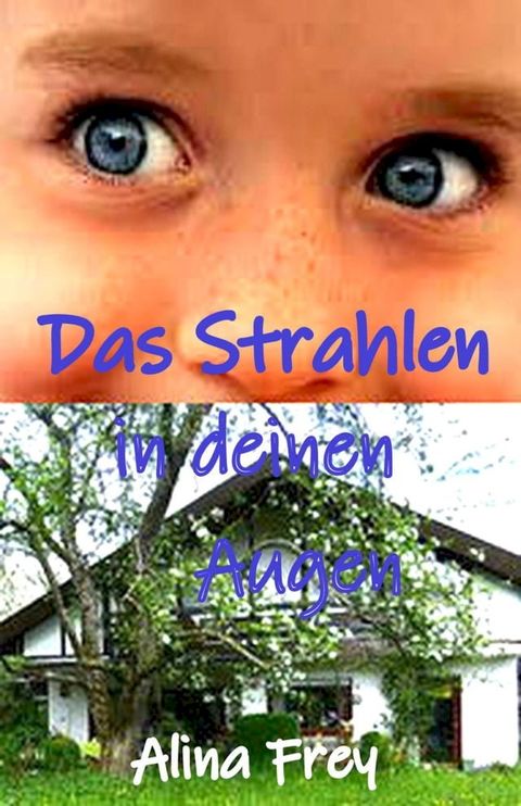 Das Strahlen in deinen Augen(Kobo/電子書)