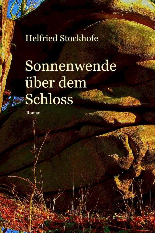  Sonnenwende &uuml;ber dem Schloss(Kobo/電子書)