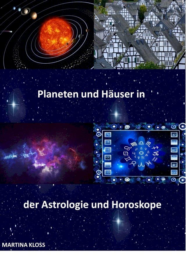  Bedeutung der Planeten und Häuser in der Astrologie und im Horoskop(Kobo/電子書)