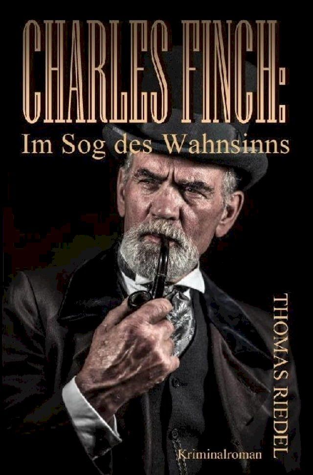  Charles Finch: Im Sog des Wahnsinns(Kobo/電子書)