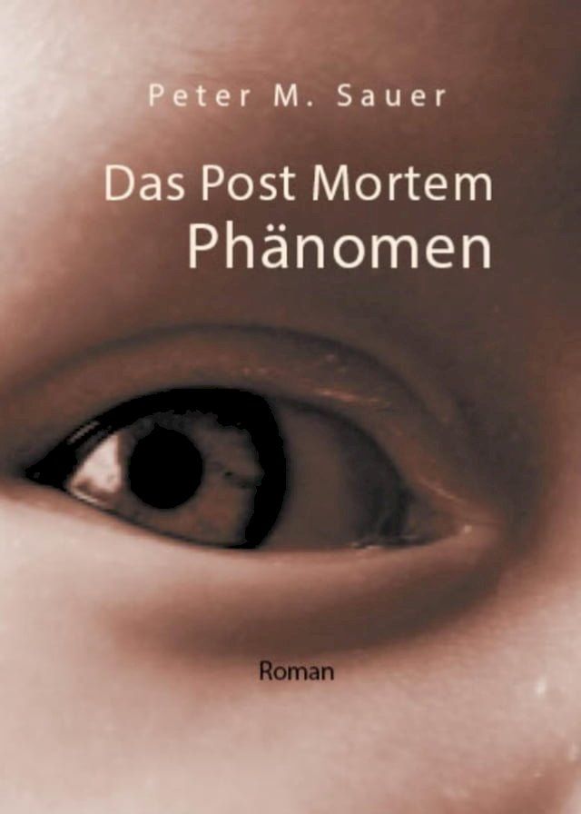  Das Post Mortem Phänomen(Kobo/電子書)