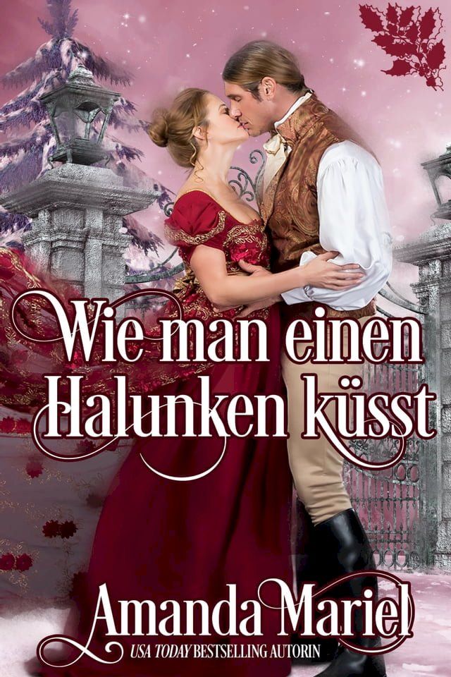  Wie man einen Halunken k&uuml;sst(Kobo/電子書)