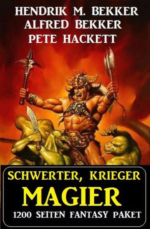 Schwerter, Krieger, Magier: 1200 Seiten Fantasy Paket(Kobo/電子書)