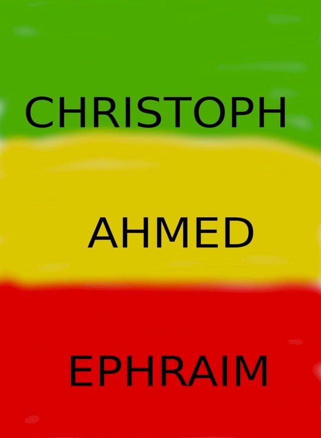  Christoph, Ahmed, Ephraim(Kobo/電子書)