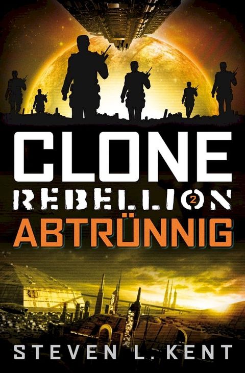 Clone Rebellion 2: Abtr&uuml;nnig(Kobo/電子書)