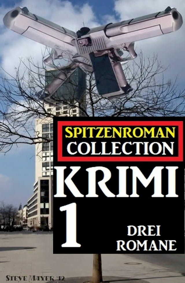  Spitzenroman Collection Krimi #1 - Drei Romane(Kobo/電子書)