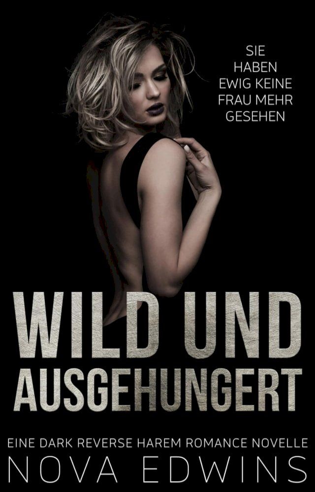  Wild und ausgehungert(Kobo/電子書)