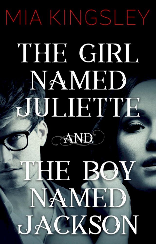  The Girl Named Juliette / The Boy Named Jackson(Kobo/電子書)