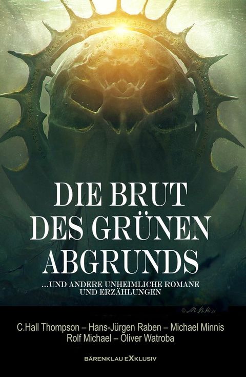 Die Brut des Gr&uuml;nen Abgrunds - F&uuml;nf unheimliche Romane und Erz&auml;hlungen(Kobo/電子書)