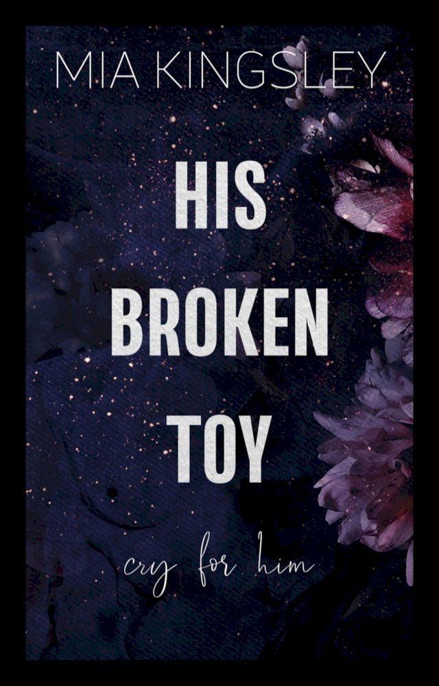  His Broken Toy – Cry For Him(Kobo/電子書)