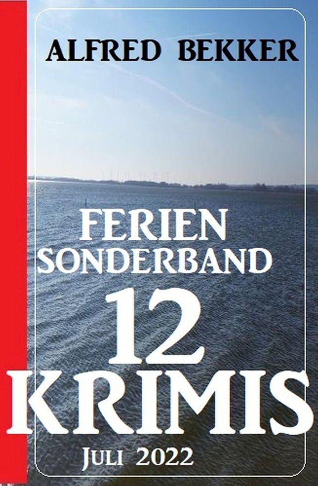  Ferien Sonderband 12 Krimis Juli 2022(Kobo/電子書)