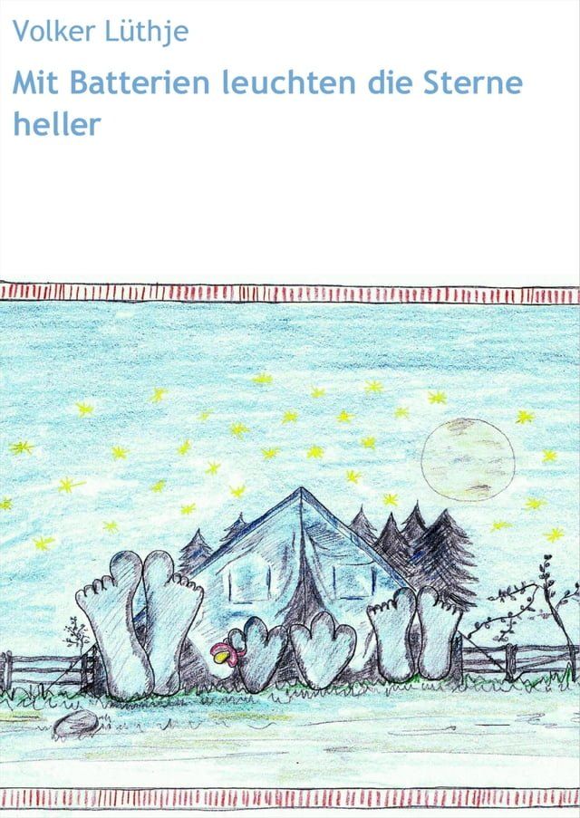  Mit Batterien leuchten die Sterne heller(Kobo/電子書)