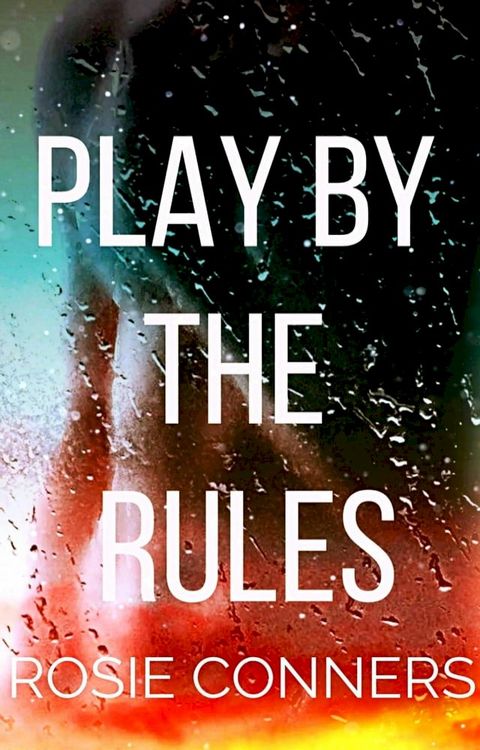 Play By The Rules(Kobo/電子書)