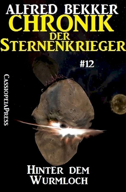 Hinter dem Wurmloch - Chronik der Sternenkrieger #12(Kobo/電子書)