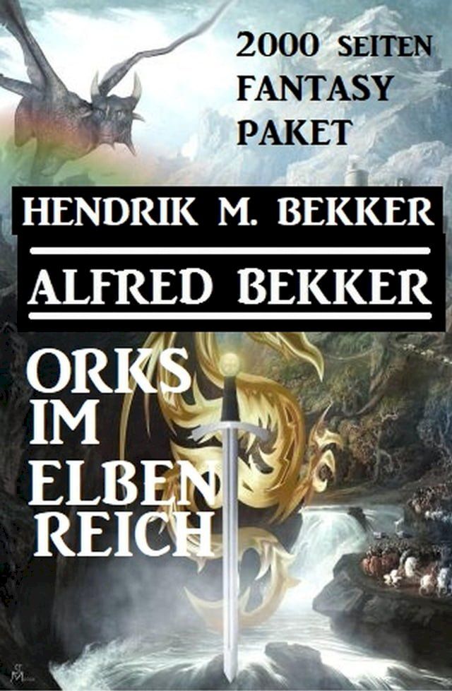  Orks im Elbenreich: Das 2000 Seiten Fantasy Paket(Kobo/電子書)