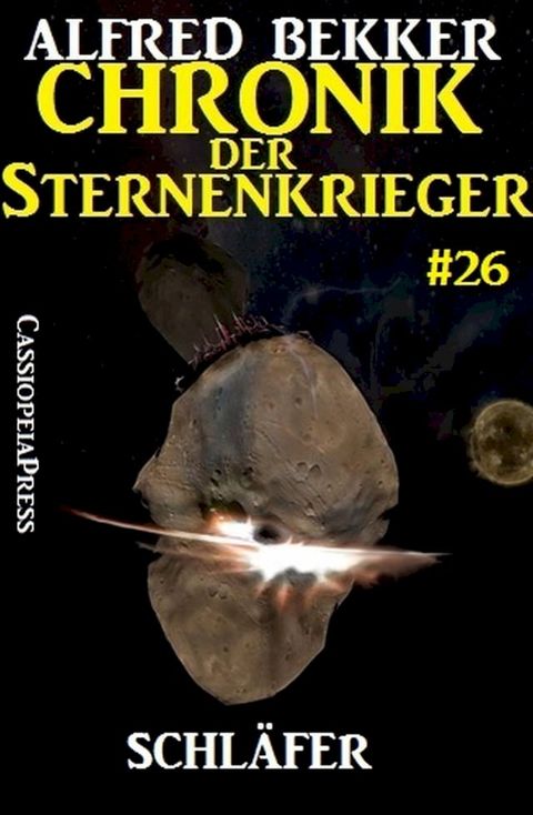 Schl&auml;fer - Chronik der Sternenkrieger #26(Kobo/電子書)