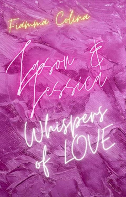 Whispers of Love - Jason und Jessica(Kobo/電子書)