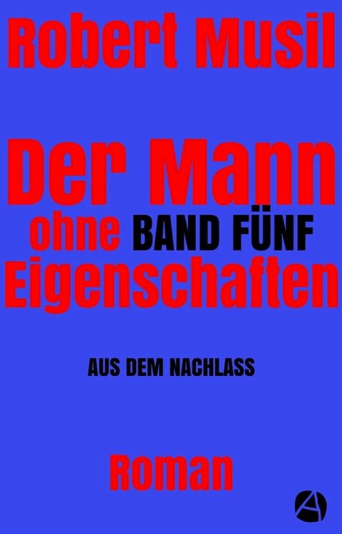 Der Mann ohne Eigenschaften. Band F&uuml;nf(Kobo/電子書)