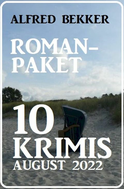 Romanpaket 10 Krimis August 2022(Kobo/電子書)