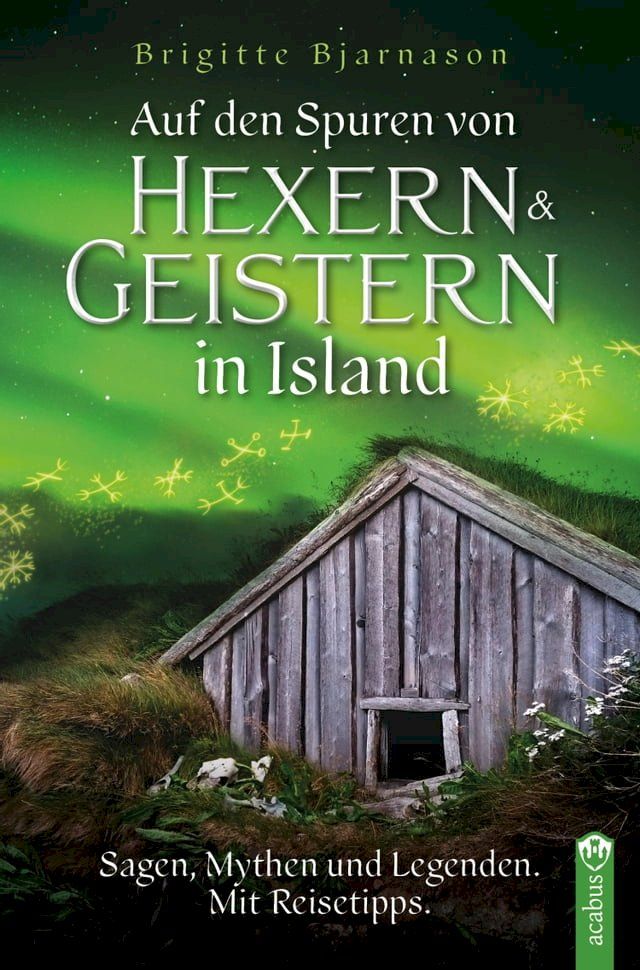  Auf den Spuren von Hexern und Geistern in Island(Kobo/電子書)