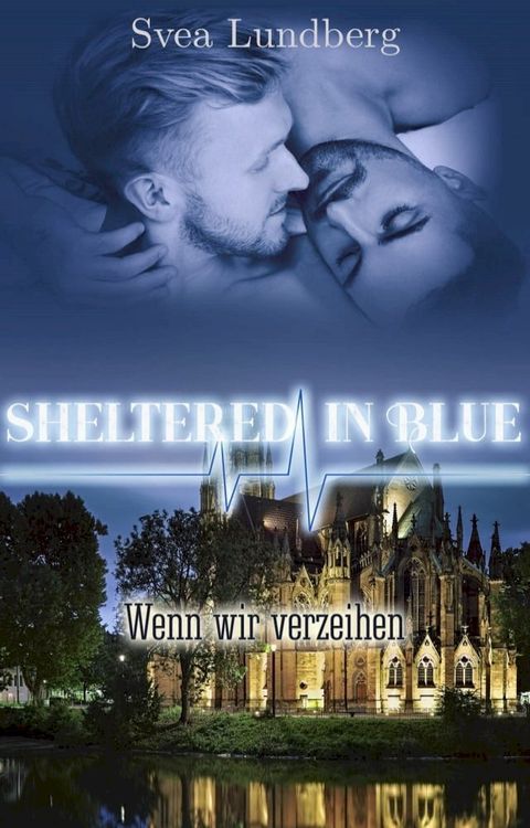 Sheltered in blue: Wenn wir verzeihen(Kobo/電子書)