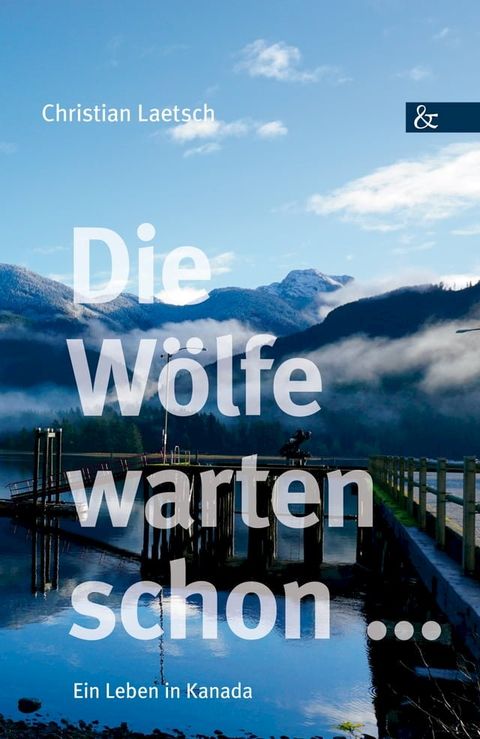 Die W&ouml;lfe warten schon ...(Kobo/電子書)