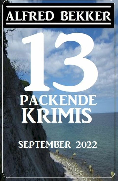 13 Packende Krimis September 2022(Kobo/電子書)