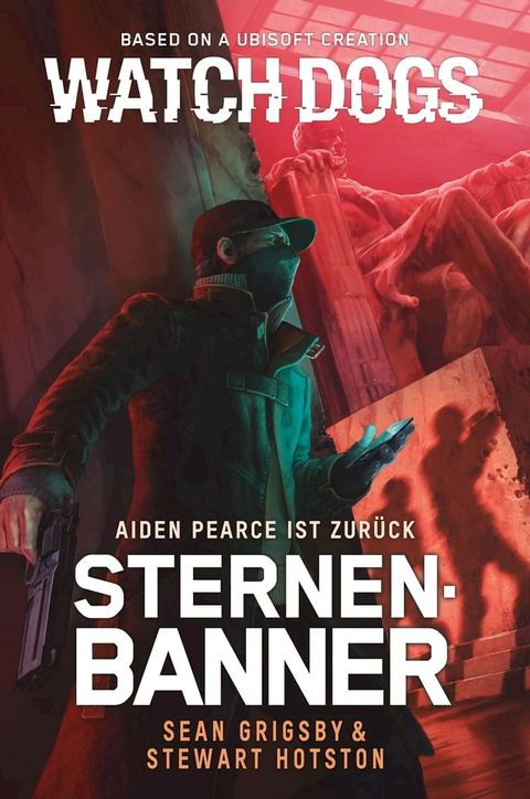 Watch Dogs: Aiden Pearce – Sternenbanner(Kobo/電子書)