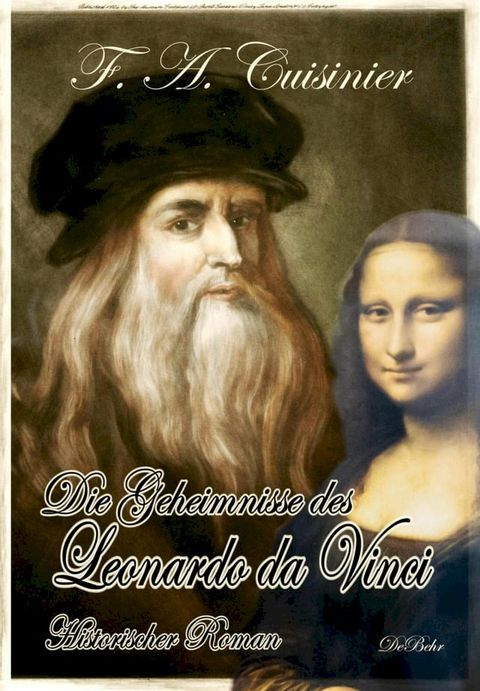 Die Geheimnisse des Leonardo da Vinci - Historischer Roman(Kobo/電子書)