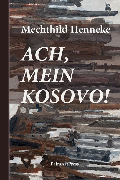 Ach, mein Kosovo!(Kobo/電子書)