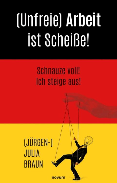 (Unfreie) Arbeit ist Scheiße!(Kobo/電子書)