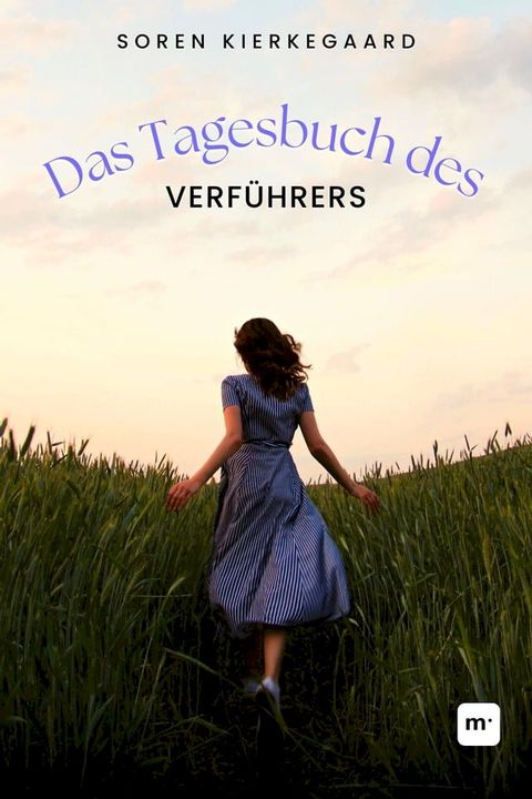 Das Tagebuch des Verf&uuml;hrers(Kobo/電子書)