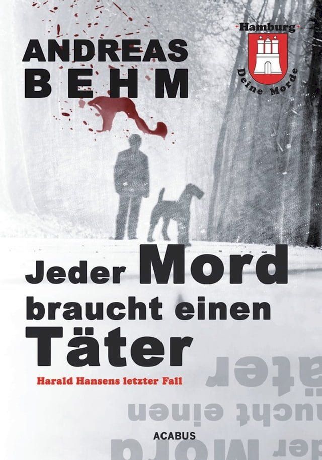  Hamburg - Deine Morde. Jeder Mord braucht einen Täter(Kobo/電子書)