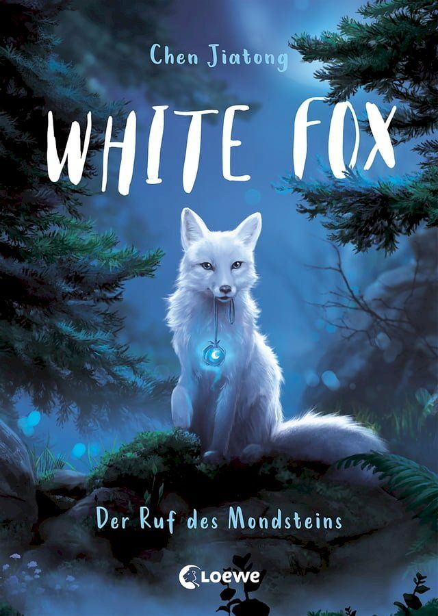  White Fox (Band 1) - Der Ruf des Mondsteins(Kobo/電子書)