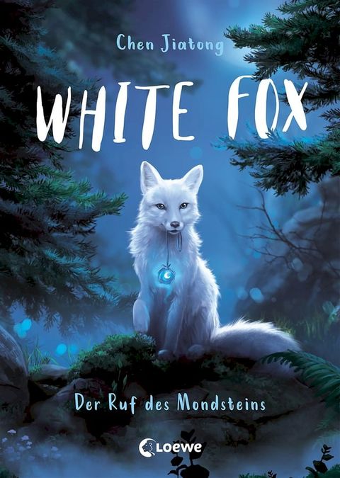 White Fox (Band 1) - Der Ruf des Mondsteins(Kobo/電子書)