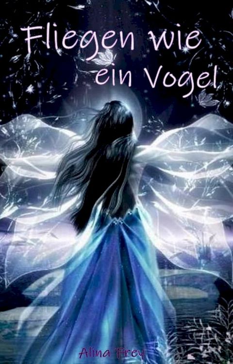 Fliegen wie ein Vogel(Kobo/電子書)