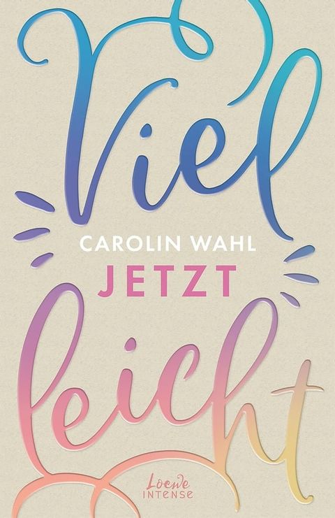 Vielleicht jetzt (Vielleicht-Trilogie, Band 1)(Kobo/電子書)