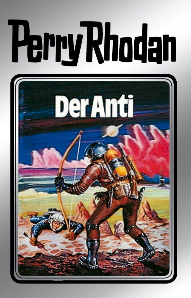  Perry Rhodan 12: Der Anti (Silberband)(Kobo/電子書)