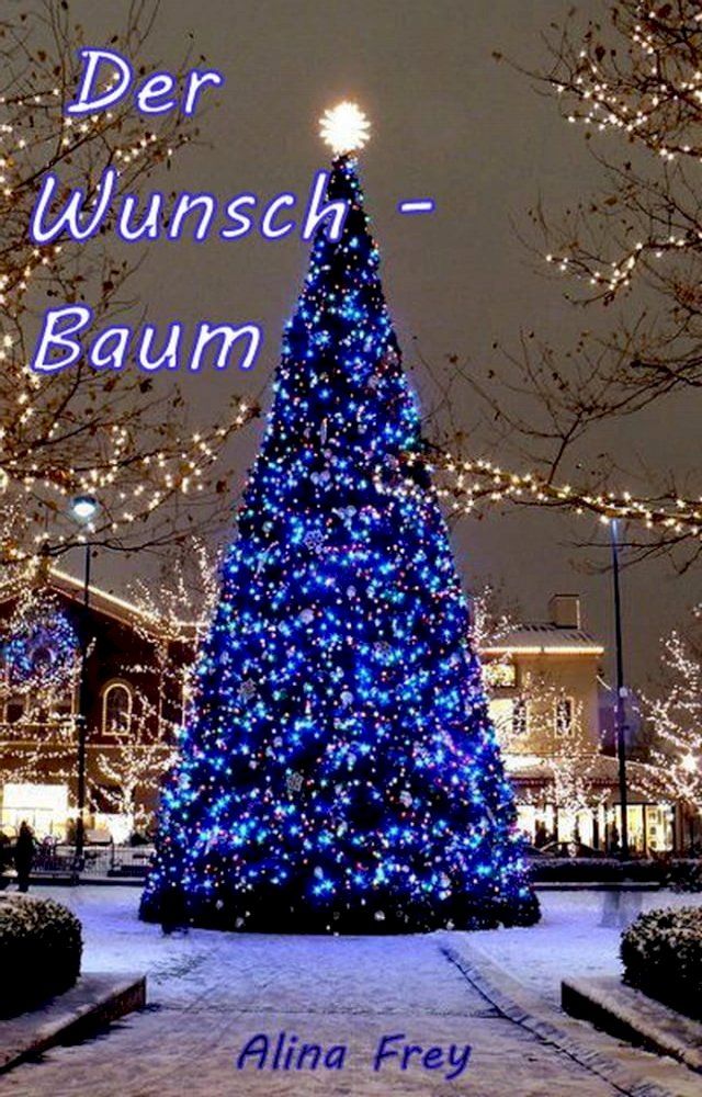  Der Wunsch - Baum(Kobo/電子書)