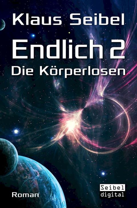 Endlich 2 - Die Körperlosen(Kobo/電子書)